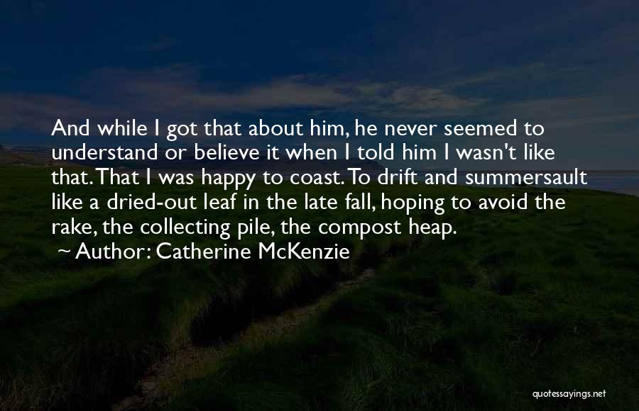 Compost Quotes By Catherine McKenzie