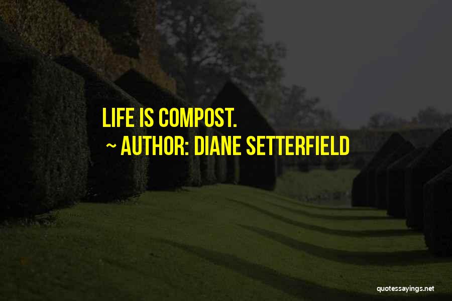 Compost Quotes By Diane Setterfield