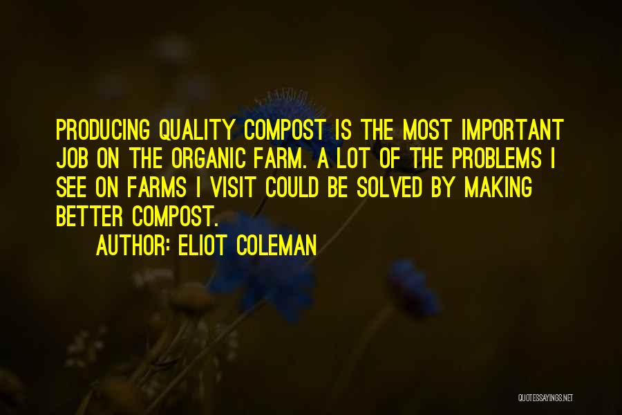 Compost Quotes By Eliot Coleman