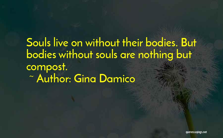 Compost Quotes By Gina Damico
