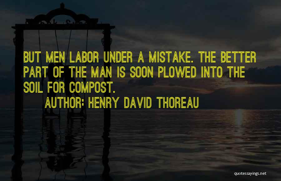 Compost Quotes By Henry David Thoreau