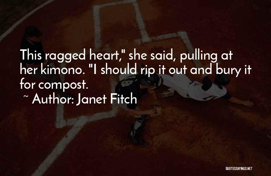 Compost Quotes By Janet Fitch