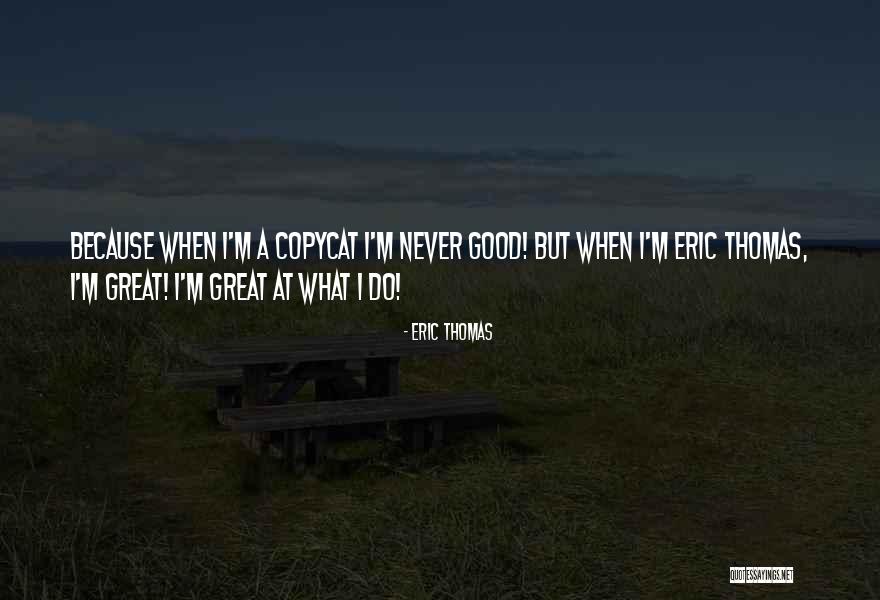 Composto Quimico Quotes By Eric Thomas Composto Quimico Quotes By Eric Thomas