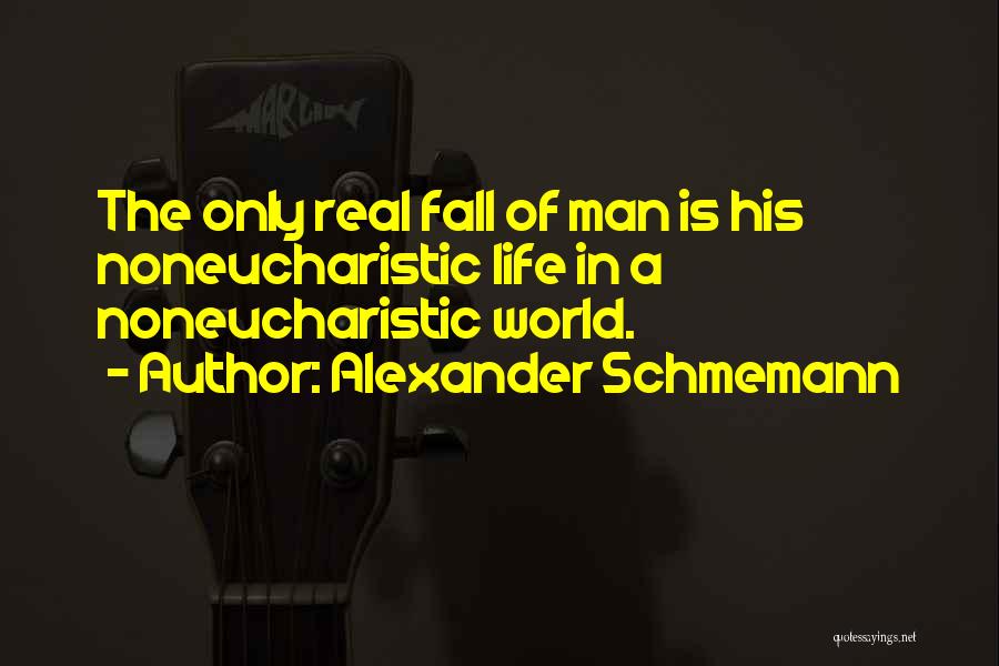 Compostura Sinonimos Quotes By Alexander Schmemann