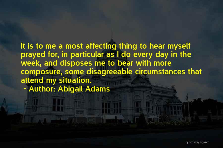 Composure Quotes By Abigail Adams