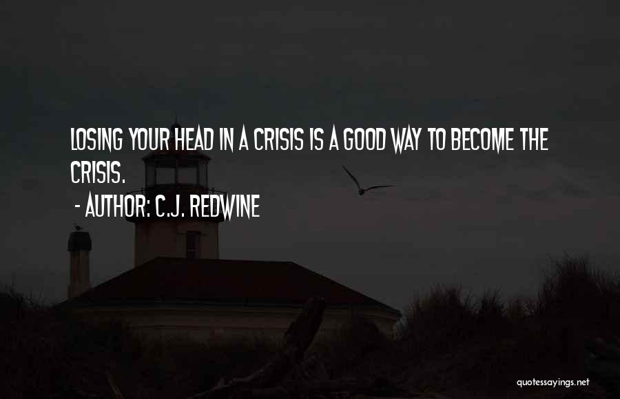 Composure Quotes By C.J. Redwine