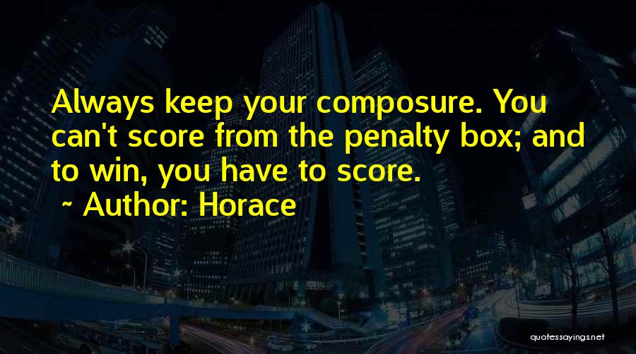 Composure Quotes By Horace