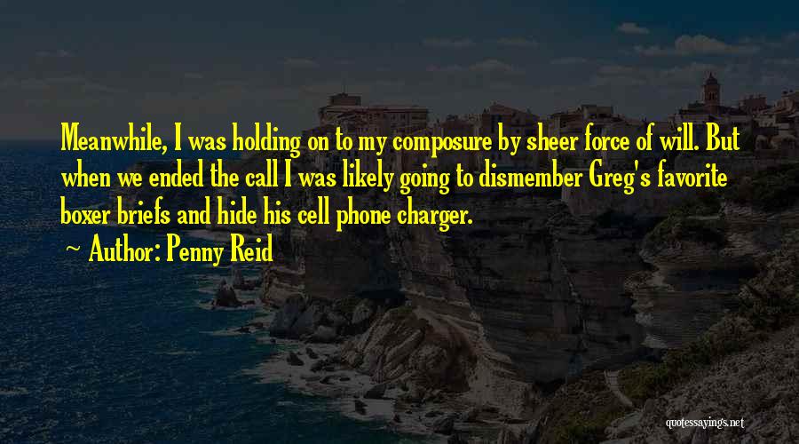 Composure Quotes By Penny Reid