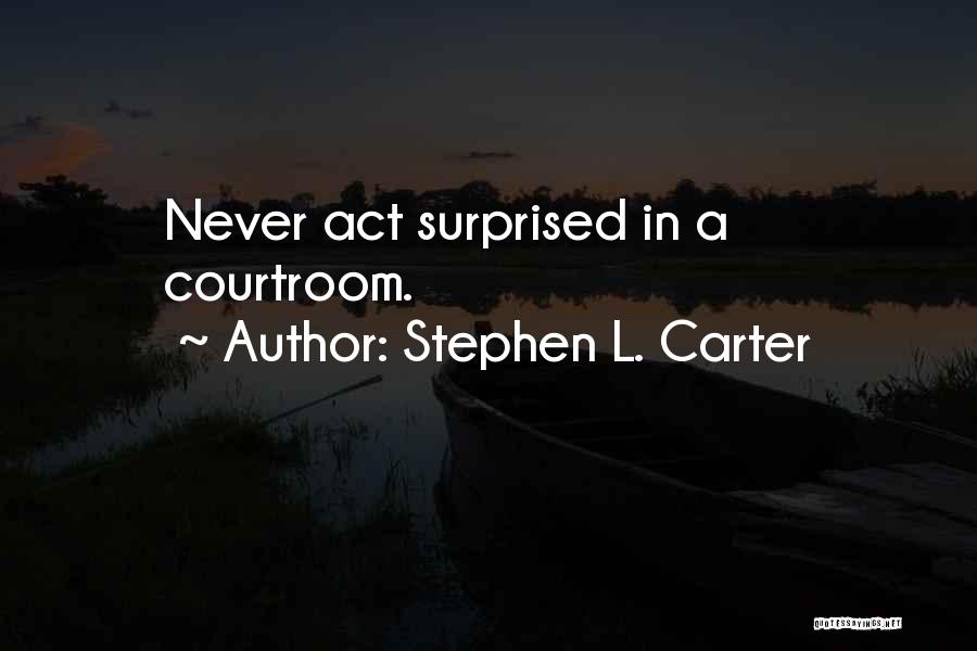 Composure Quotes By Stephen L. Carter