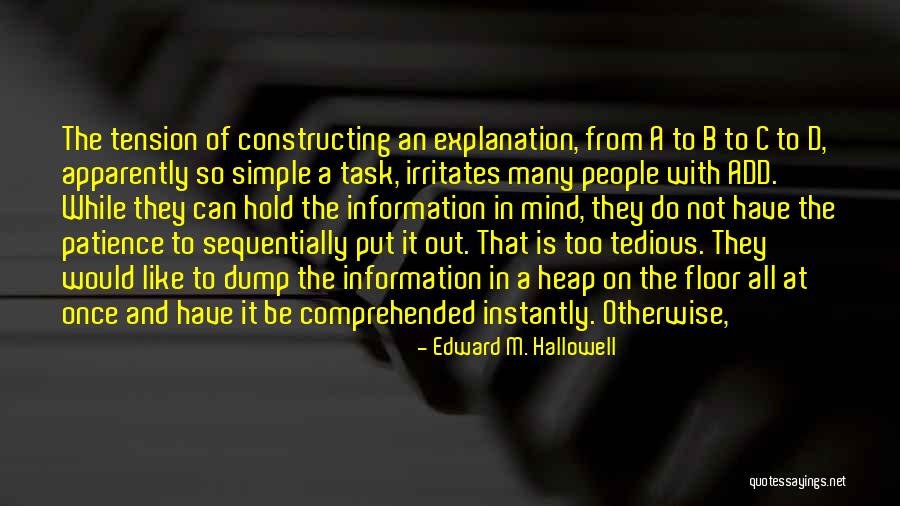 Comprehended It Not Quotes By Edward M. Hallowell Comprehended It Not Quotes By Edward M. Hallowell