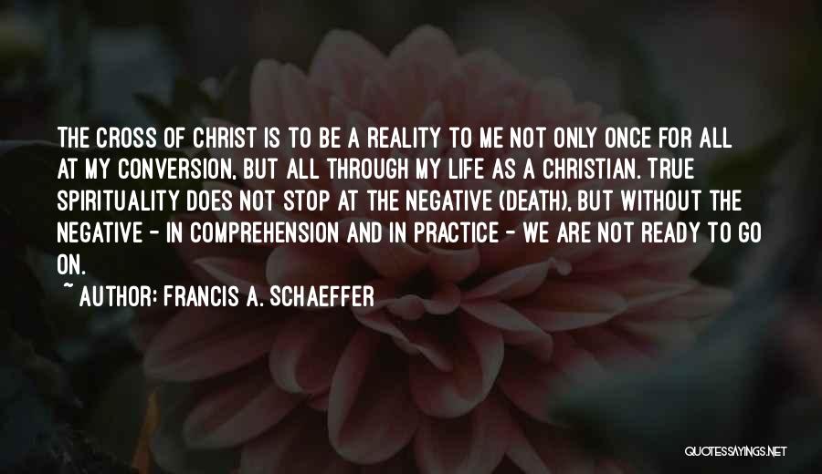 Comprehension Quotes By Francis A. Schaeffer