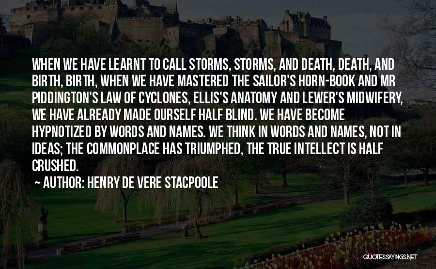 Comprehension Quotes By Henry De Vere Stacpoole