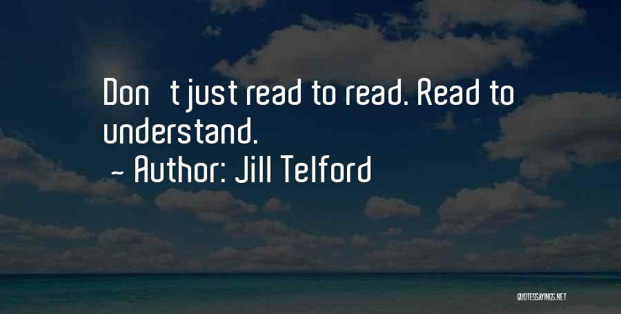 Comprehension Quotes By Jill Telford