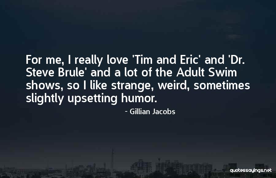 Comprehensions With Questions Quotes By Gillian Jacobs Comprehensions With Questions Quotes By Gillian Jacobs