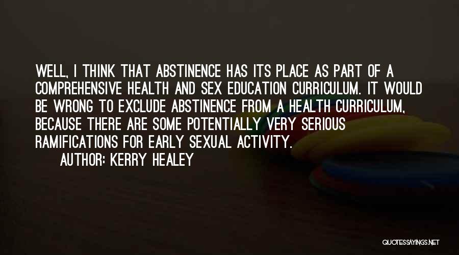 Comprehensive Education Quotes By Kerry Healey