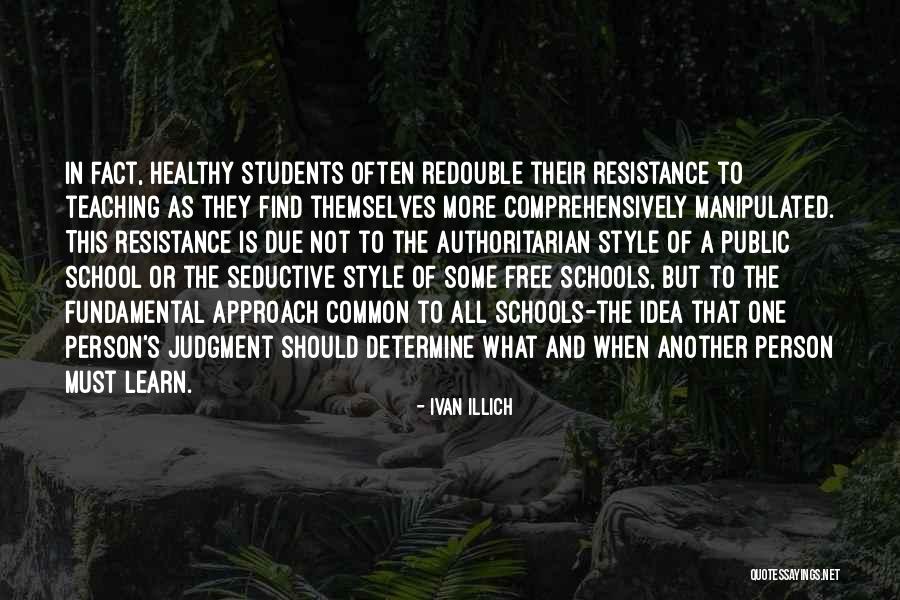 Comprehensively Quotes By Ivan Illich Comprehensively Quotes By Ivan Illich