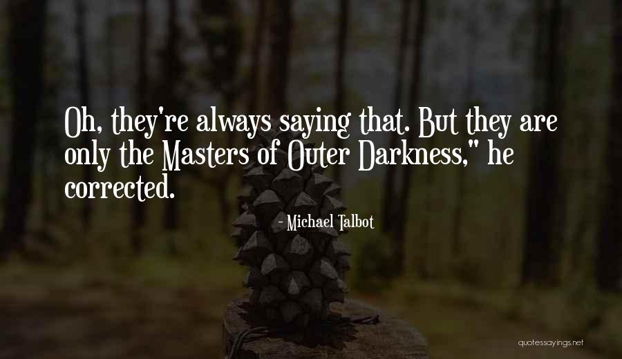 Compresses Jpg Quotes By Michael Talbot Compresses Jpg Quotes By Michael Talbot