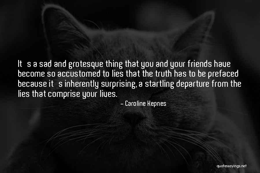 Comprise Quotes By Caroline Kepnes Comprise Quotes By Caroline Kepnes