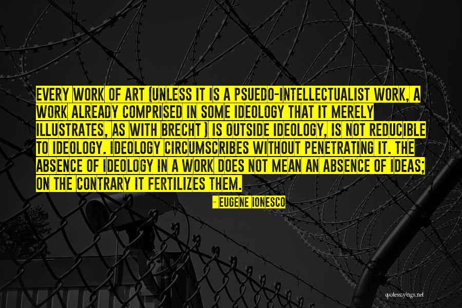 Comprised Of Quotes By Eugene Ionesco Comprised Of Quotes By Eugene Ionesco