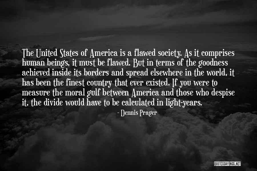 Comprises Of Quotes By Dennis Prager Comprises Of Quotes By Dennis Prager