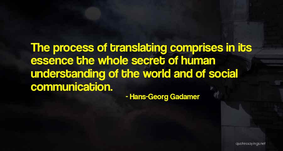 Comprises Of Quotes By Hans-Georg Gadamer Comprises Of Quotes By Hans-Georg Gadamer