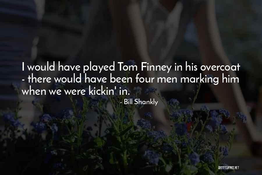 Comprobable Salary Quotes By Bill Shankly Comprobable Salary Quotes By Bill Shankly