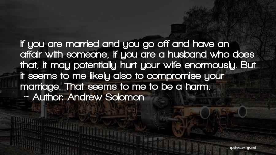 Compromise In A Marriage Quotes By Andrew Solomon