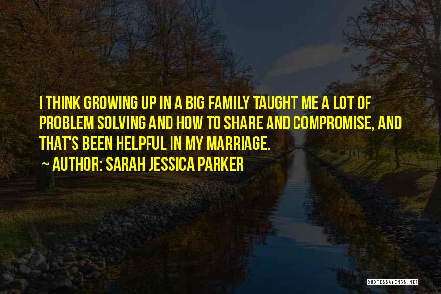 Compromise In A Marriage Quotes By Sarah Jessica Parker