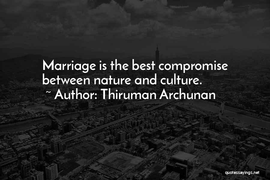 Compromise In A Marriage Quotes By Thiruman Archunan