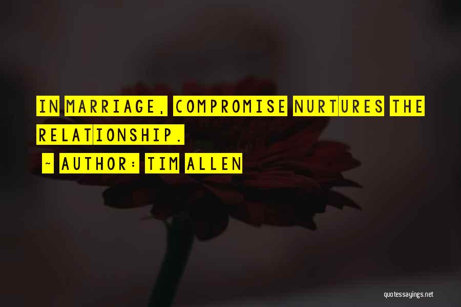 Compromise In A Marriage Quotes By Tim Allen