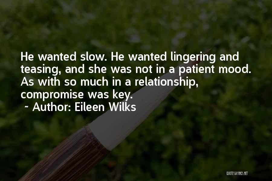 Compromise In A Relationship Quotes By Eileen Wilks