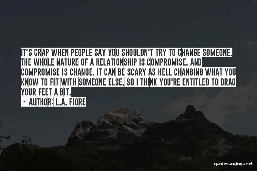 Compromise In A Relationship Quotes By L.A. Fiore