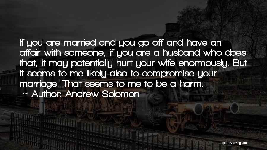 Compromise In Marriage Quotes By Andrew Solomon