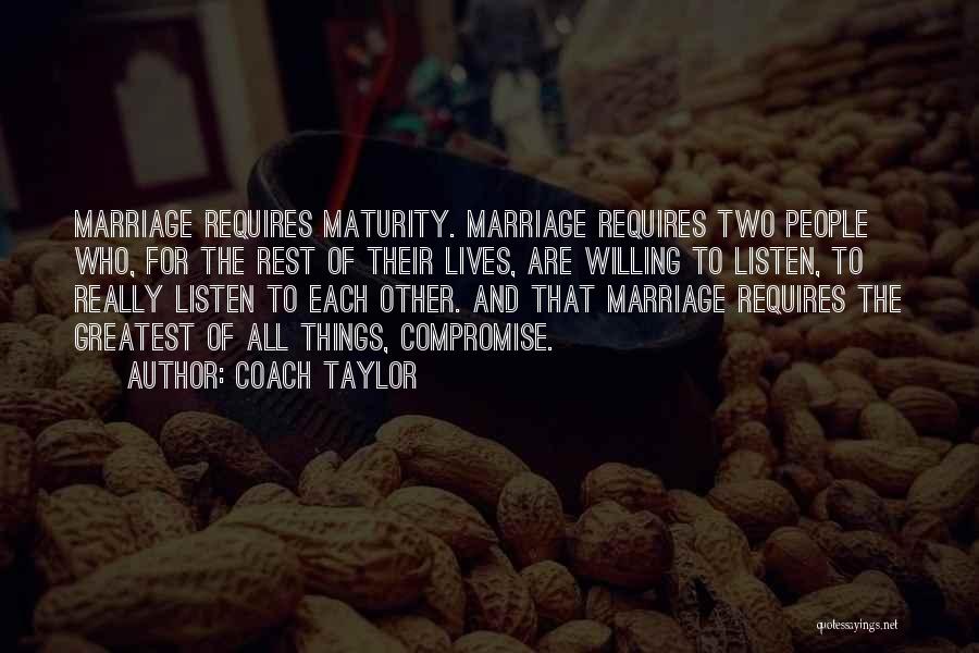 Compromise In Marriage Quotes By Coach Taylor