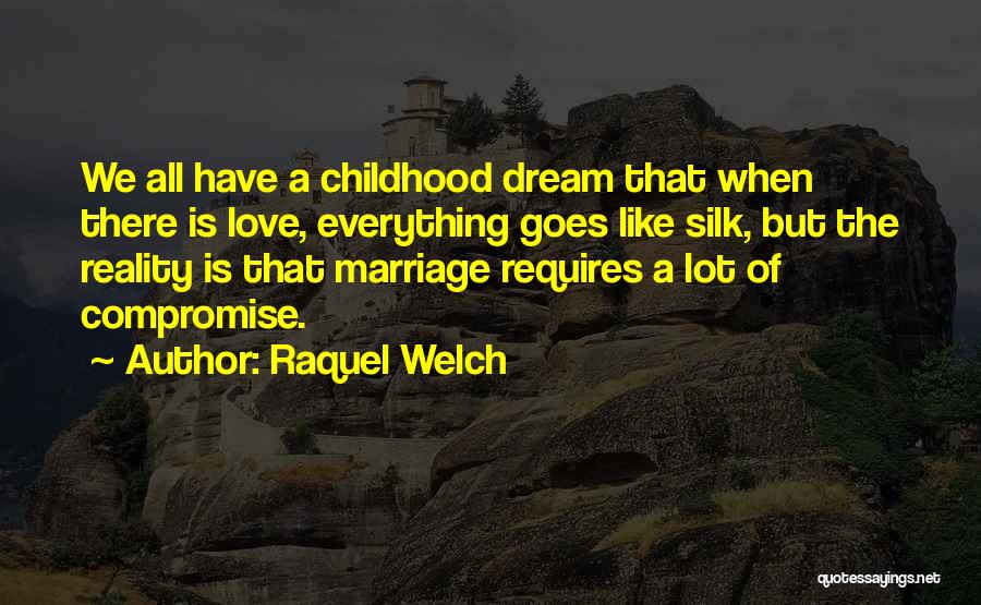 Compromise In Marriage Quotes By Raquel Welch