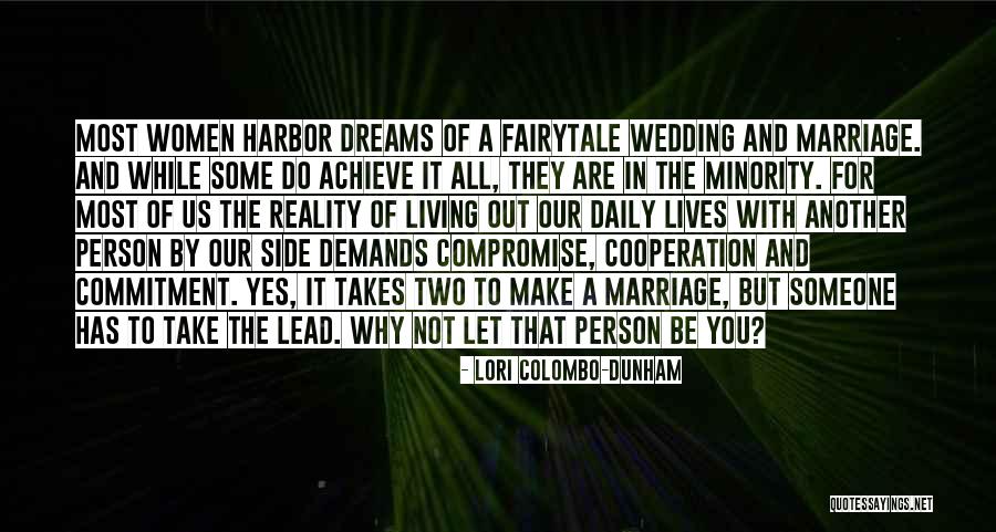 Compromise In Relationships Quotes By Lori Colombo-Dunham Compromise In Relationships Quotes By Lori Colombo-Dunham