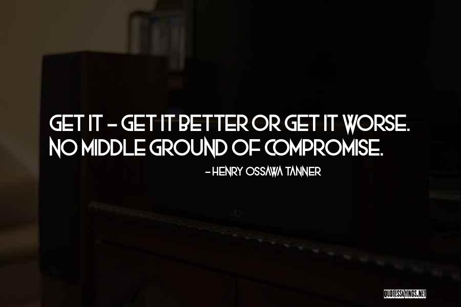 Compromise Quotes By Henry Ossawa Tanner