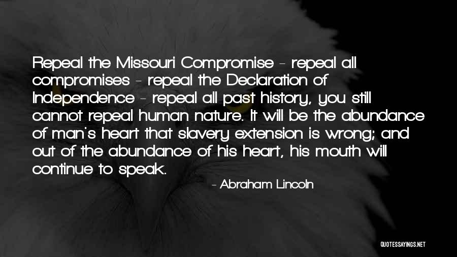 Compromises Over Slavery Quotes By Abraham Lincoln Compromises Over Slavery Quotes By Abraham Lincoln