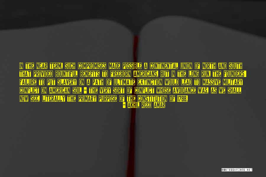 Compromises Over Slavery Quotes By Akhil Reed Amar Compromises Over Slavery Quotes By Akhil Reed Amar