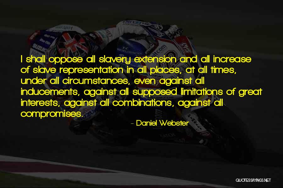 Compromises Over Slavery Quotes By Daniel Webster Compromises Over Slavery Quotes By Daniel Webster