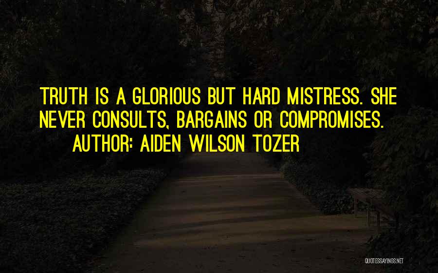 Compromises Quotes By Aiden Wilson Tozer