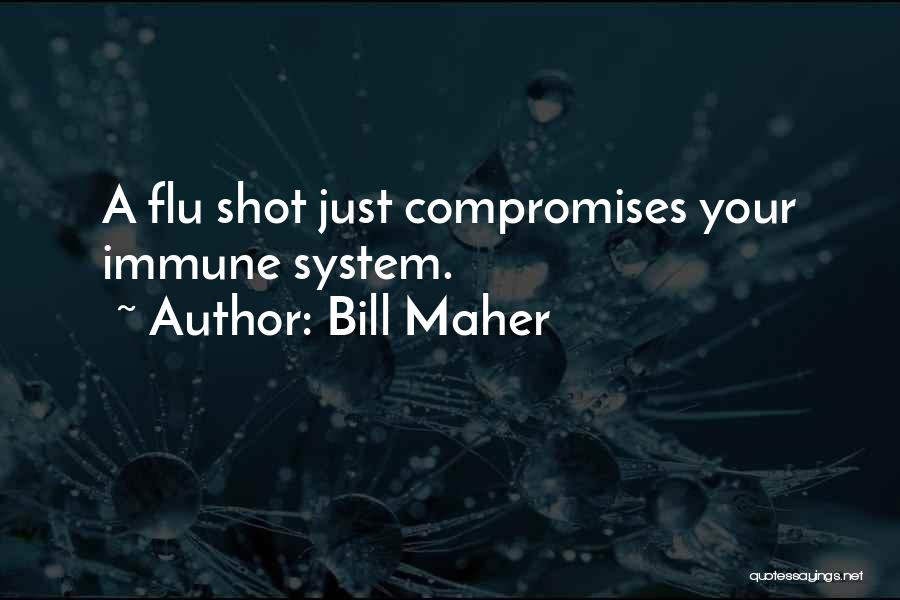 Compromises Quotes By Bill Maher