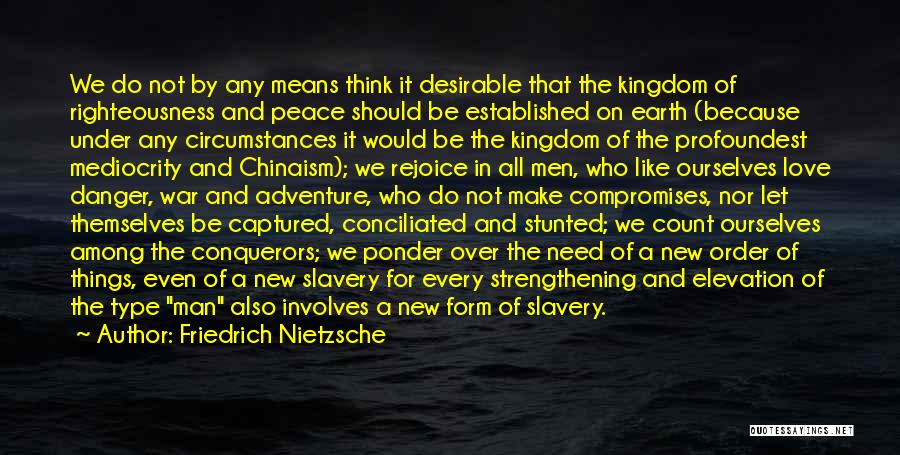 Compromises Quotes By Friedrich Nietzsche