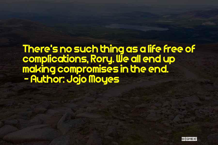Compromises Quotes By Jojo Moyes