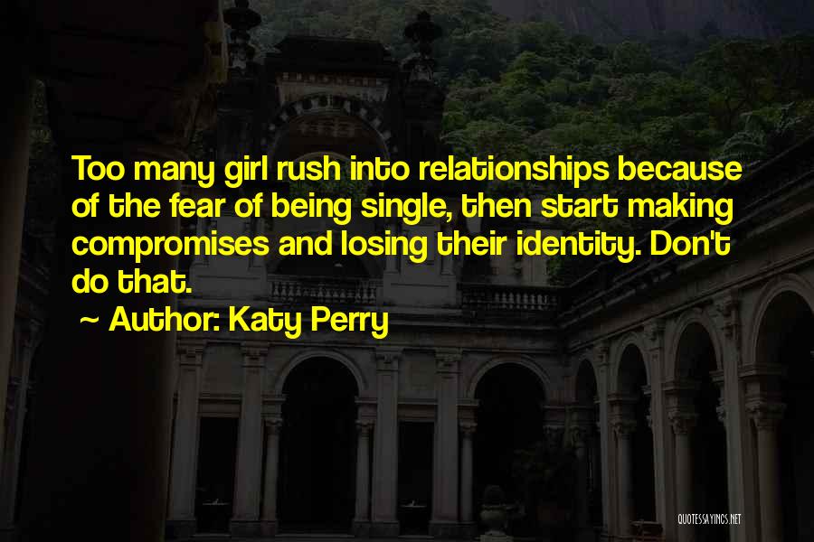 Compromises Quotes By Katy Perry