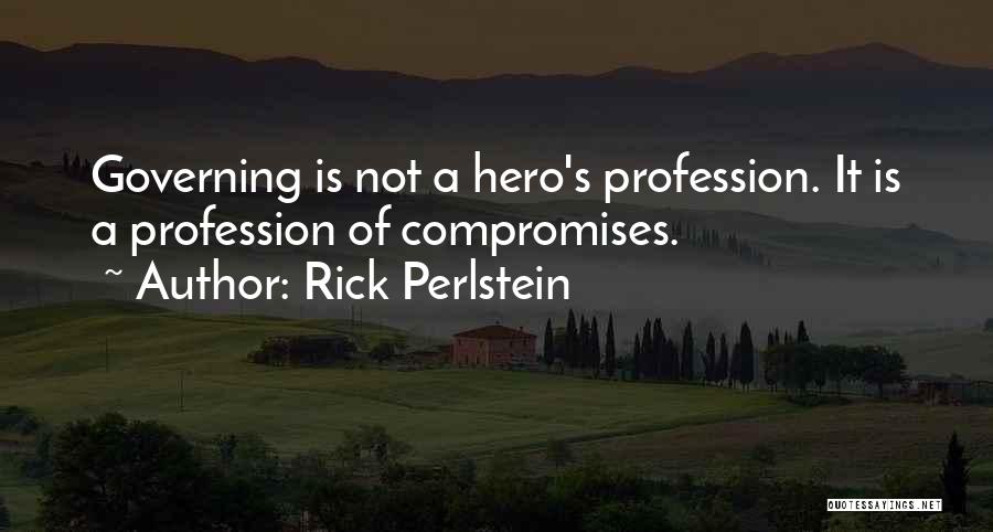 Compromises Quotes By Rick Perlstein