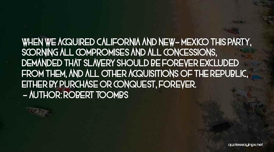 Compromises Quotes By Robert Toombs