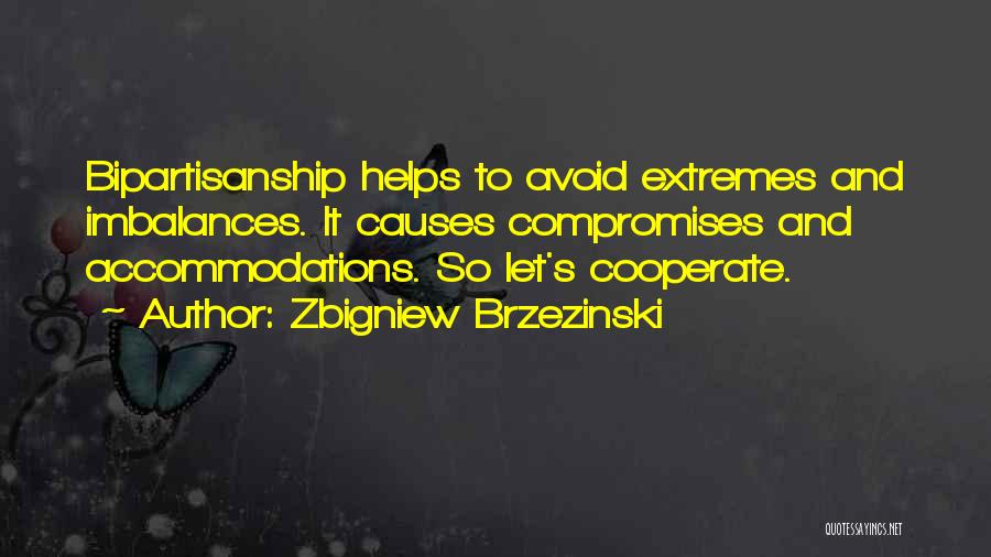 Compromises Quotes By Zbigniew Brzezinski