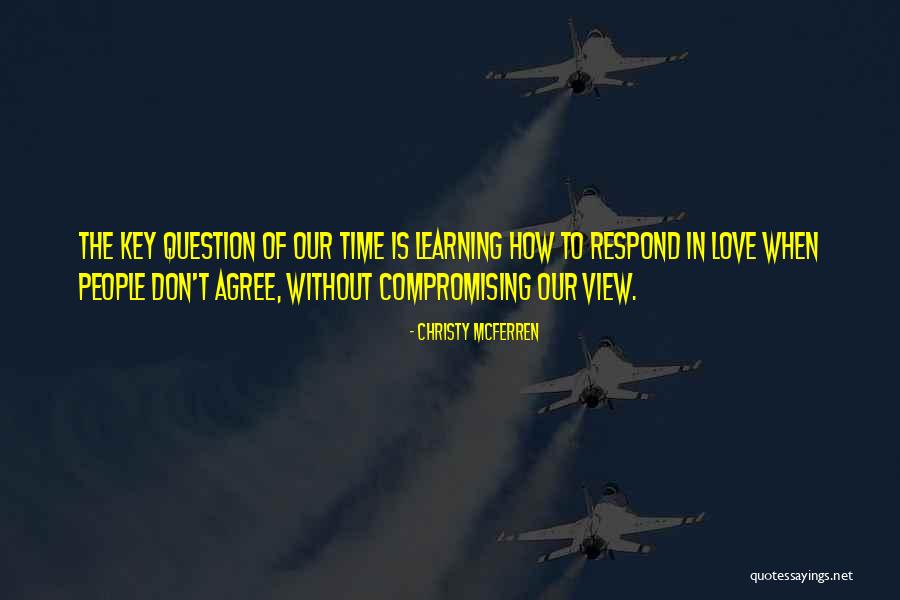 Compromising Love Quotes By Christy McFerren