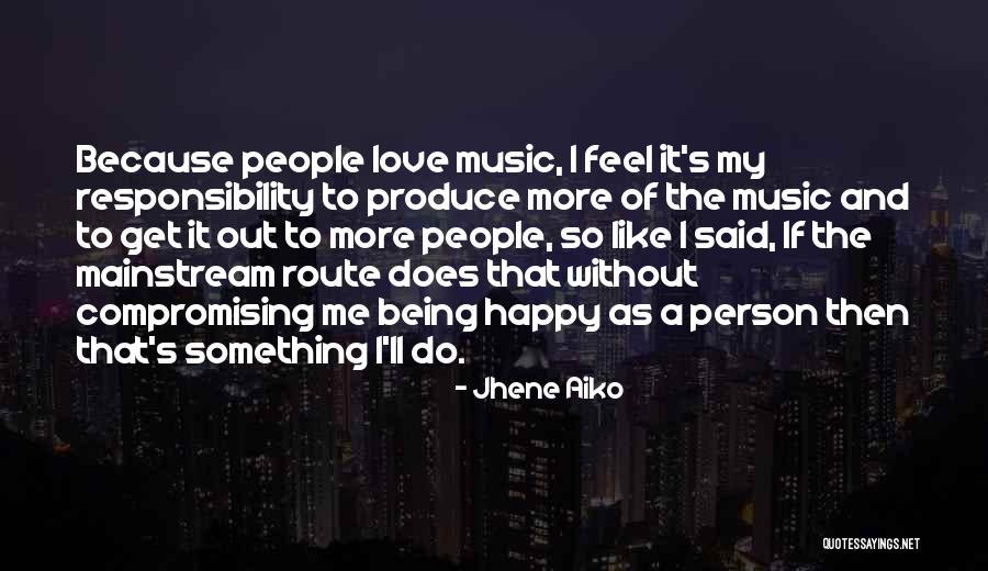 Compromising Love Quotes By Jhene Aiko